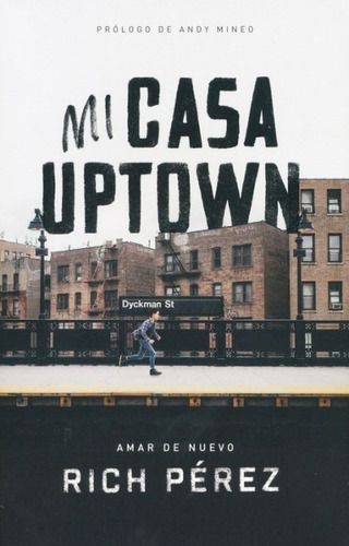 Mi Casa Uptown - Rich Pérez