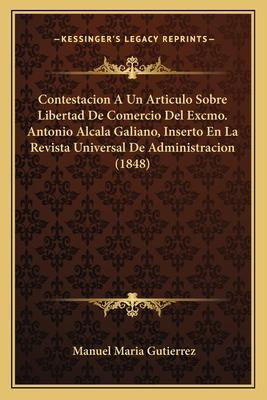 Libro Contestacion A Un Articulo Sobre Libertad De Comerc...