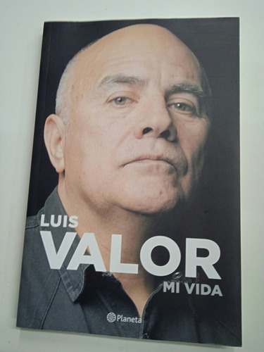 Luis Valor. Mi Vida (planeta)