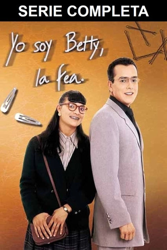 Yo Soy Betty, La Fea Serie Completa Español Latino