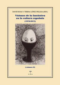 Visiones De Lo Fantastico En La Cultura Española Ii - Ro...