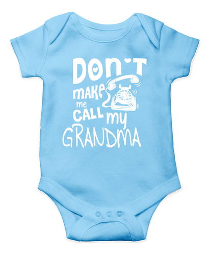 Aw Fashions Don't Make Me Call My Grandma - I Love My Grandm