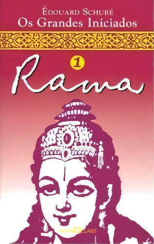 Rama, De Édouard Schuré. Editora Martin Claret, Capa Mole, Edição 1ª Edição Em Português, 2003