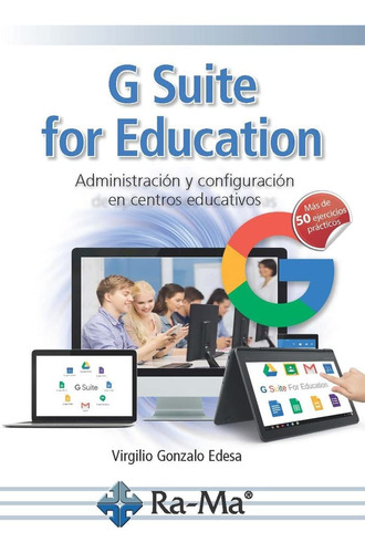 G-suite For Education Administracion Y Configuracion De Cent