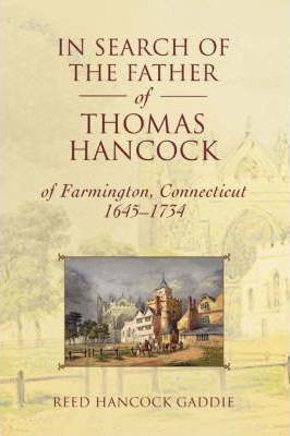 Libro In Search Of The Father Of Thomas Hancock Of Farmin...