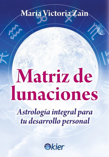 Matriz De Lunaciones - Maria Victoria Zain