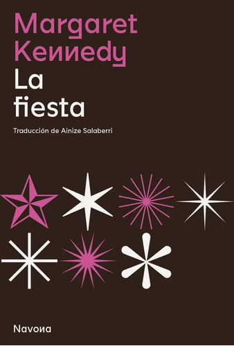 La Fiesta, De Margaret Kennedy. Navona Editorial, Tapa Blanda, Edición 1 En Español, 2022