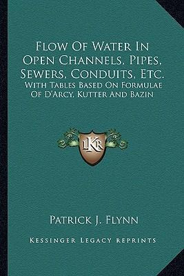 Libro Flow Of Water In Open Channels, Pipes, Sewers, Cond...