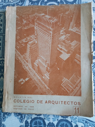 Boletín Del Colegio De Arquitectos N° 11 Octubre De 1946 