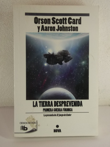La Tierra Desprevenida Orson Scott Card Primera Guerra Formi