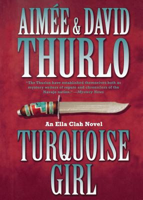 Libro Turquoise Girl: An Ella Clah Novel - Thurlo, Aimã©e