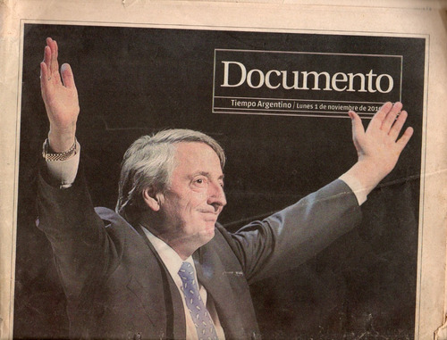 Nestor Kirchner Suplemento Tiempo Argentino 1 Noviembre 2010