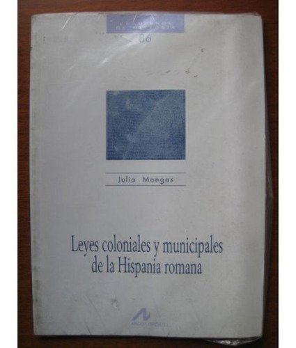 Leyes Coloniales Y Municipales De La Hispania Romana