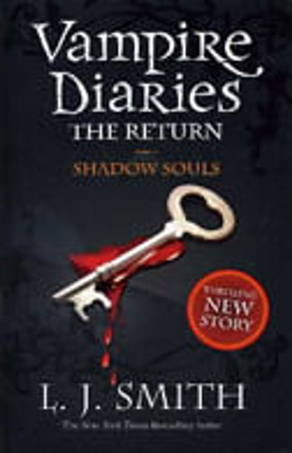 Vampire Diaries  6: The Return: Shadow Souls