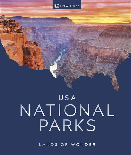 Libro: Usa National Parks: Lands Of Wonder Tapa Dura 2020