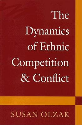 Libro The Dynamics Of Ethnic Competition And Conflict - O...