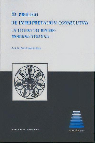 Proceso De Interpretacion Consecutiva,el, De Abuin Gonzalez,marta. Editorial Comares En Español