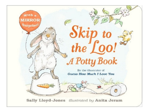 Skip To The Loo! A Potty Book - Sally Lloyd-jones. Eb07