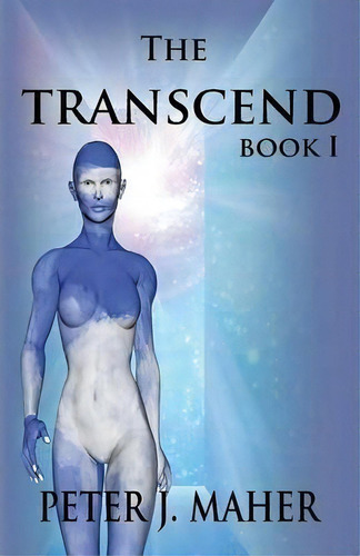 The Transcend, De Peter J Maher. Editorial Kite Key Publishing, Tapa Blanda En Inglés