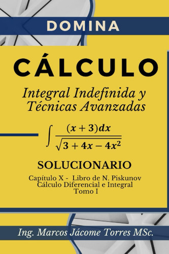 Libro: Calculo Integral 223 Ejercicios Resueltos Integrales 