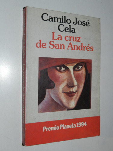 La Cruz De San Andres - Camilo Jose Cela - Planeta