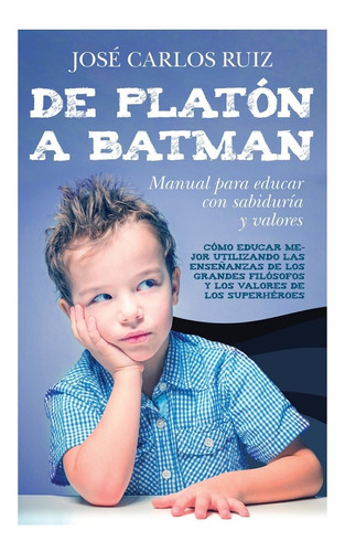 Libro De Platón A Batman Por Jose Ruiz