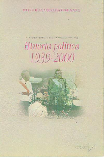 Historia Pol?tica 1939-2000, De Marín, José María. Editorial Istmo, S.a. En Español