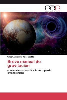 Libro Breve Manual De Gravitacion - Wilson Alexander Roja...