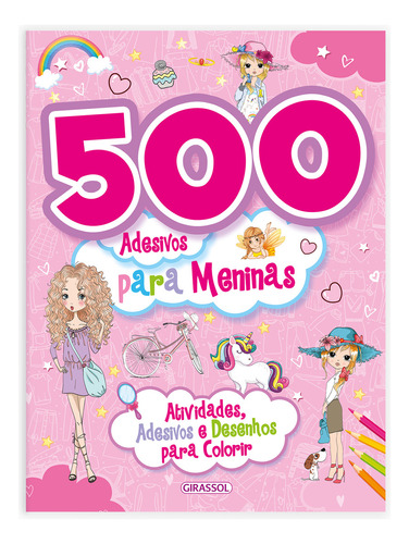 500 Adesivos Para Meninas - Rosa: 500 Adesivos Para Meninas - Rosa, De Gir. Editora Girassol, Capa Mole, Edição 1 Em Português, 2023