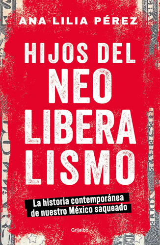 Libro: Hijos Del Neoliberalismo Children Of Neoliberalism (s