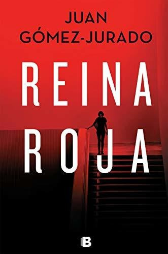Reina Roja / Red Queen (la Trilogia Reina Roja), De Gomez-jurado, J. Editorial Ediciones B, Tapa Blanda En Español, 2020