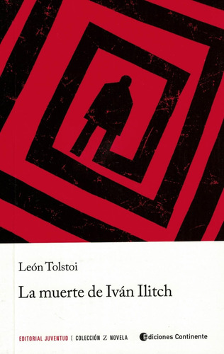 La Muerte De Ivan Ilich - Tolstoi - Juventud