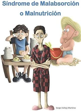 Libro: Síndrome De Malabsorción O Malnutrición 2ed (spanish
