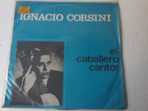 Disco Lp El Caballero Cantor / Ignacio Corsini / Emi 1976