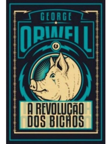 A Revolução Dos Bichos - Edição De Luxo, De Orwell, George. Editora Excelsior, Capa Mole Em Português