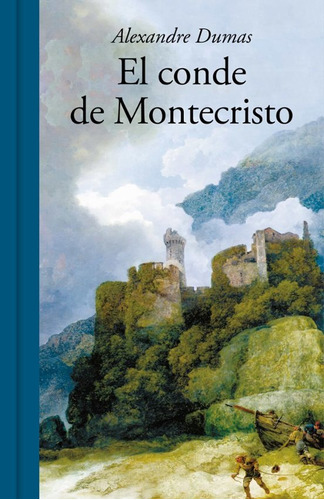 El Conde De Montecristo - Alexandre Dumas. Random House