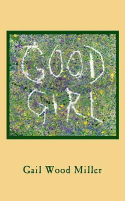 Libro Good Girl - Miller, Gail Wood