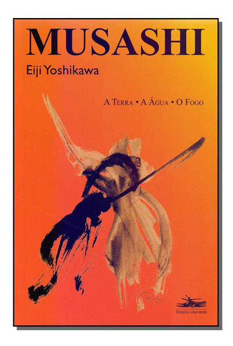 Libro Musashi: A Terra A Agua O Fogo 03ed 09 De Yoshikawa Ei