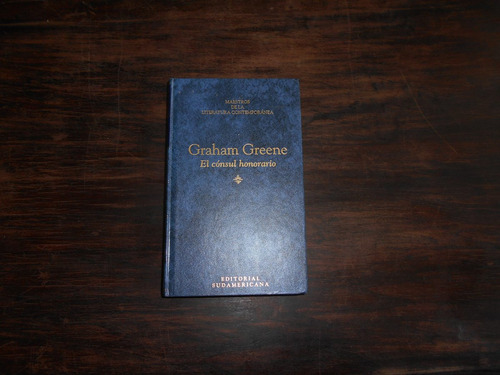 El Cónsul Honorario.                          Graham Greene.