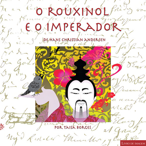 O rouxinol e o imperador, de Andersen, Hans Christian. Livro de imagem Editorial Editora Peirópolis Ltda, capa mole em português, 2005