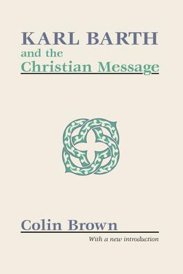 Libro Karl Barth And The Christian Message - Colin Brown