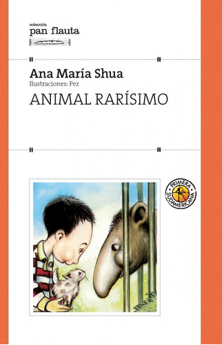 Animal Rarisimo - Ana Maria Shua