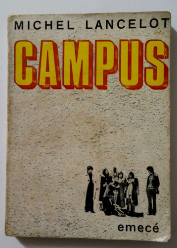 Campus - Michel Lancelot (violencia - No-violencia Hippies)