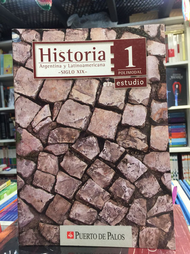 Historia Argentina Y Latinoamericana Siglo Xix - Puerto De P