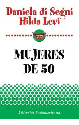 Mujeres De 50 - Daniela Di Segni