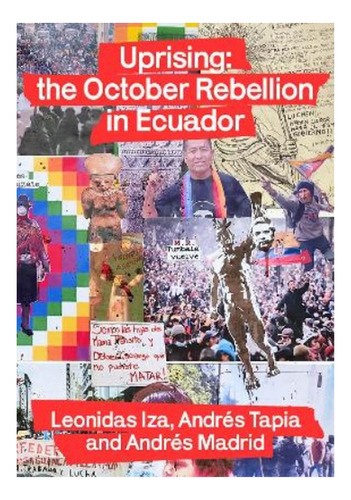 Uprising: The October Rebellion In Ecuador - Leonidas I. Eb7