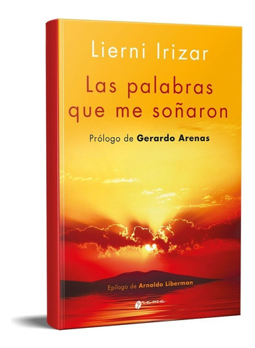 Las Palabras Que Me Soñaron Lierni Irizar (gr)