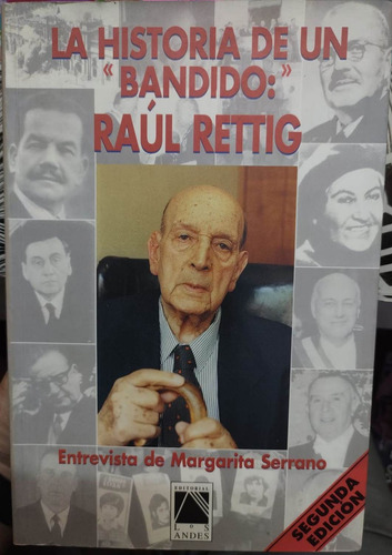 La Historia De Un   Bandido   : Raúl Rettig / M. Serrano