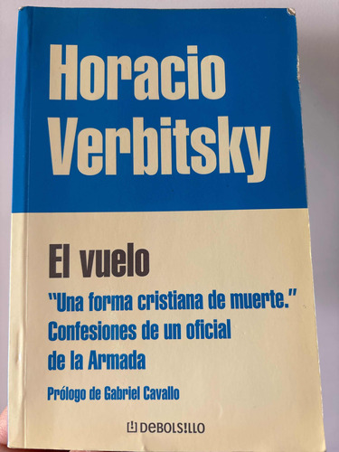 El Vuelo. Horacio Verbitsky