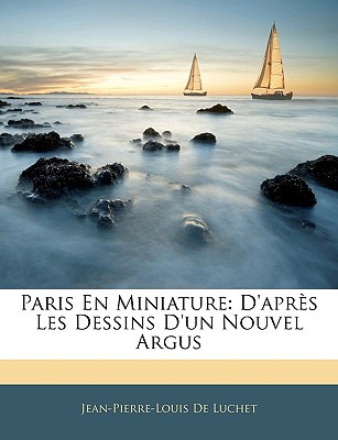 Libro Paris En Miniature: D'apres Les Dessins D'un Nouvel...